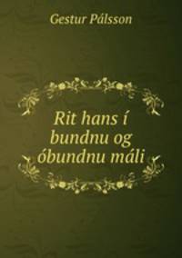 Rit hans i bundnu og obundnu mali