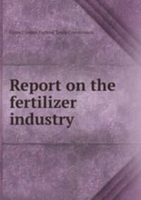 Report on the fertilizer industry
