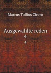Ausgewhlte reden. 4