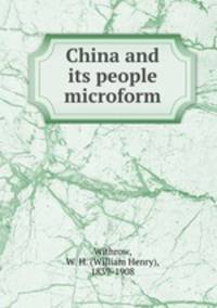 China and its people microform