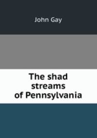 The shad streams of Pennsylvania