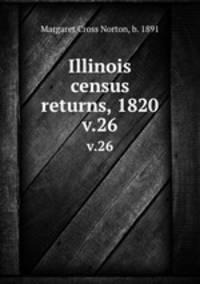 Illinois census returns, 1820. v.26