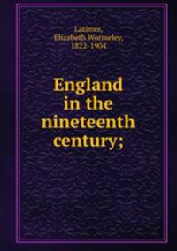 England in the nineteenth century;