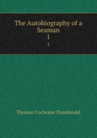 The Autobiography of a Seaman. 1