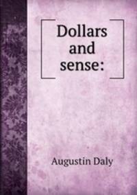 Dollars and sense: