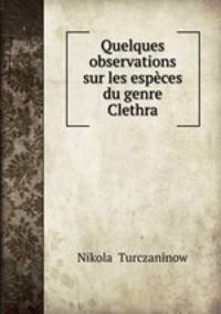 Quelques observations sur les especes du genre Clethra