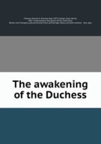 The awakening of the Duchess