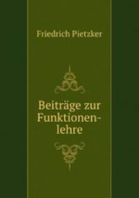 Beitrage zur Funktionen-lehre.