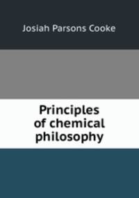 Principles of chemical philosophy