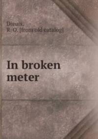 In broken meter