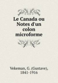 Le Canada ou Notes d