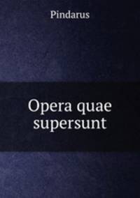 Opera quae supersunt.