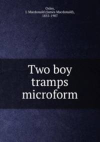 Two boy tramps microform