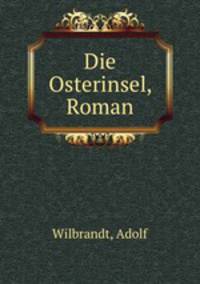 Die Osterinsel, Roman
