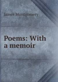 Poems: With a memoir