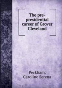 The pre-presidential career of Grover Cleveland