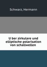 Uber zirkulare und elliptische polarisation von schallwellen