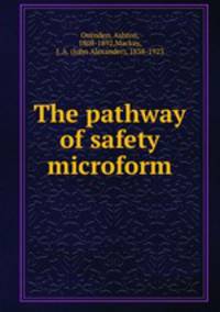 The pathway of safety microform