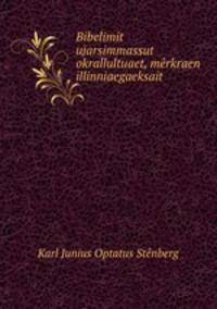 Bibelimit ujarsimmassut okrallultuaet, merkraen illinniaegaeksait