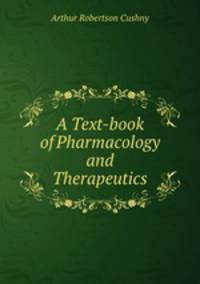 A Text-book of Pharmacology and Therapeutics