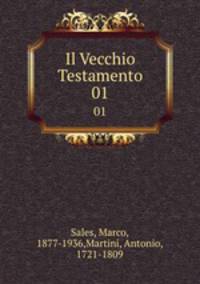 Il Vecchio Testamento. 01
