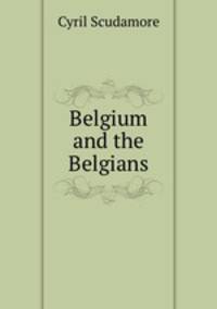 Belgium and the Belgians