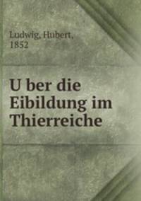 U?ber die Eibildung im Thierreiche