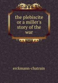 the plebiscite or a miller