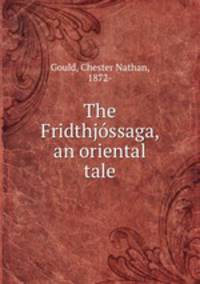 The Fridthjossaga, an oriental tale