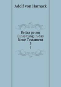 Beitrage zur Einleitung in das Neue Testament. 3