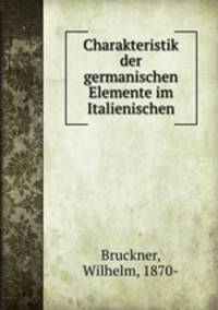 Charakteristik der germanischen Elemente im Italienischen