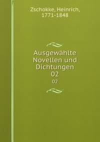 Ausgewhlte Novellen und Dichtungen. 02