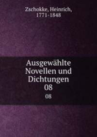 Ausgewhlte Novellen und Dichtungen. 08