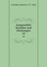 Ausgewhlte Novellen und Dichtungen. 10