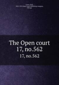 The Open court. 17, no.562
