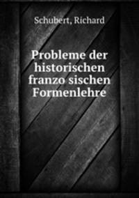 Probleme der historischen franzo?sischen Formenlehre