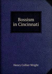 Bossism in Cincinnati