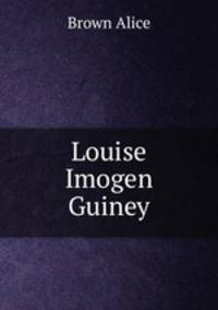 Louise Imogen Guiney