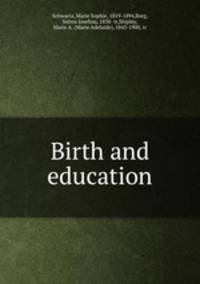 Birth and education