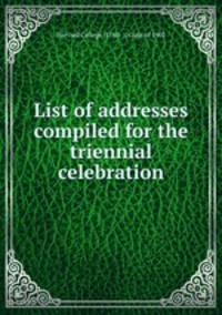 List of addresses compiled for the triennial celebration