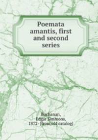 Poemata amantis, first and second series