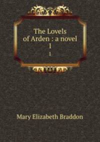 The Lovels of Arden : a novel. 1