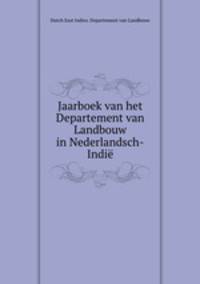 Jaarboek van het Departement van Landbouw in Nederlandsch-Indie