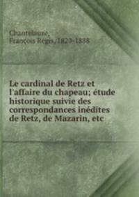 Le cardinal de Retz et l