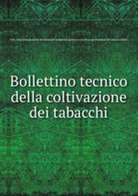 Bollettino tecnico della coltivazione dei tabacchi