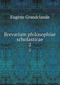 Brevarium philosophiae scholasticae. 2