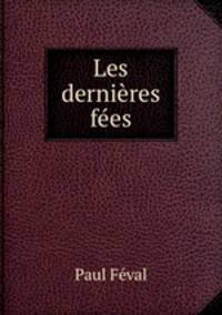 Les dernieres fees