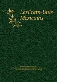 LesE?tats-Unis Mexicains