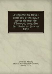 Le regime du travail dans les principaux ports de mer de l
