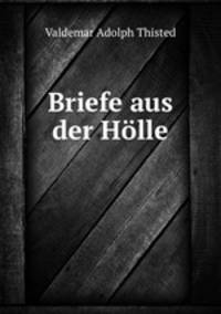 Briefe aus der Holle